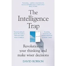 The Intelligence Trap - David Robson