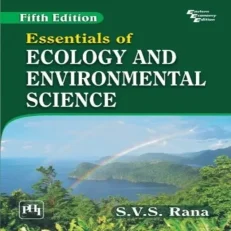 Essentials Of Ecology And Environmental Science By S.V.S Rana- 5th Edition- 2015- Paperback