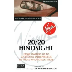 20/20 Hindsight - From Starting Up To Successful Entrepreneur