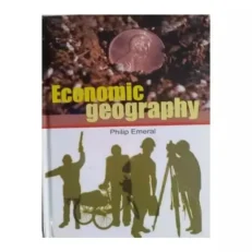 Economic Geography By Philip Emeral - Hardcover