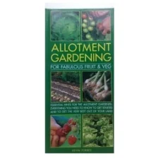 Allotment Gardening For Fabulous Fruits And Vegetables - Hardcover