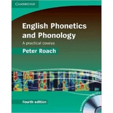 English Phonetics And Phonology - a Practical Course