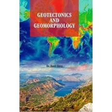 Geotectonics And Geomorphology By Dr. Sunil Garg