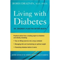 Living With Diabetes By Dr. Draznin's Plan For Better Health Second Edition