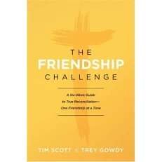 The Friendship Challenge Tim Scott & Trey Gowdy