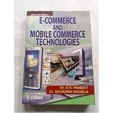 E-commerce And Mobile Commerce Technologies By Dr. U.s Pandey