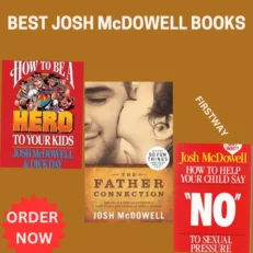 The Father Connection+ No To Sexual Pressure +How To Be a Hero To Your Kids By Josh Mcdowell