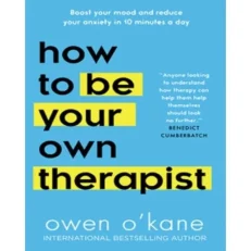 How To Be Your Own Therapist By Owen O'kane