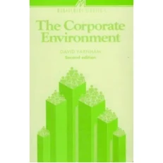 The Corporate Environment By David Farnham Second Edition 1995