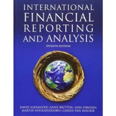 International Financial Reporting And Analysis By David Alexander - 7th Edition - 2017