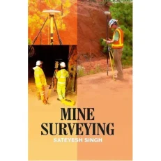 Mine Surveying By Sateyesh Singh - Paperback