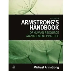 Armstrong's Handbook Of Strategic Human Resource Management Practice - 12th Edition By M. A