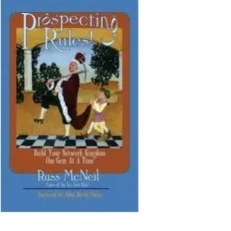 Prospecting Rules! By Russ Mcneil