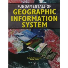 Fundamentals Of Geographic Information System By Debashis Chakraborty - Paperback