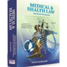 Medical And Health Law: The Right To Health By Yinka Olomojob Hardcover 2019