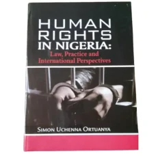 Human Rights In Nigeria- Law Practice And International Perspectives By Simon .2022 - Paperback