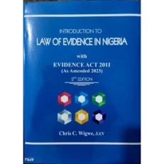 Introduction To Law Of Evidence In Nigeria With Evidence Act 2011 - As Amended 2023