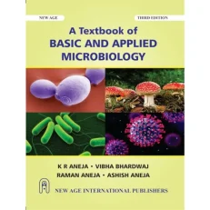 A Textbook Of Basic And Applied Microbiology By K R Aneja 3rd Edition 2024 Paperback