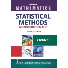 Statistical Methods - An Introductory Text By J Medhi 3rd Edition 2025 - Paperback