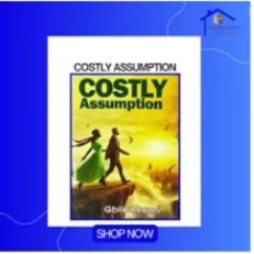 Costly Assumption By Gbile Akanni