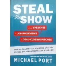 Steal The Show By Michael Port