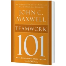 Teamwork 101 By John Maxwell