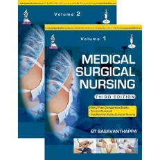 Medical Surgical Nursing - 2 Volume Set - 3rd Edition By Bt Basavanthappa