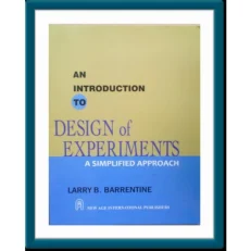An Introduction to Design of Experiments : A Simplified Approach