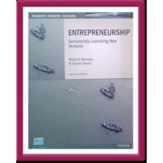 Entrepreneurship: Successfully Launching New Ventures - 4th Edition
