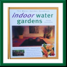 Indoor Water Gardens by Philip Swindells