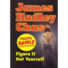 James Hadley Chase - Figure It Out Yourself