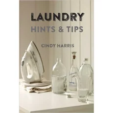 Laundry Hints & Tips by Cindy Harris - Hardcover
