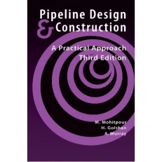 Pipeline Design & Construction: A Practical Approach, Third Edition | Hardcover