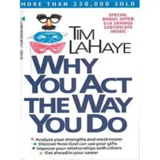 Why You Act The Way You Do